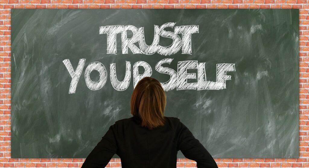 trust in yourself